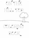 On The Hill Top Coloring Book
