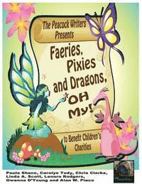 Paula Shene, Chris Clarke - Faeries, Pixies and Dragons, Oh My!: To Benefit Children's Charities, Häftad
