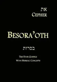 Stephen Pidgeon, Yahuah Tseva'oth - Eth Cepher - Besora'oth: The Four Gospels With Hebraic Concepts, Häftad. Tillgänglighet: Lägg i varukorg