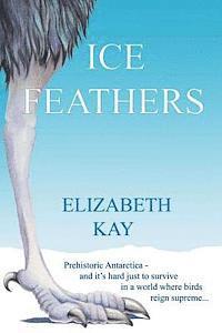 Elizabeth Kay - Ice Feathers, Häftad. Tillgänglighet: Lägg i varukorg