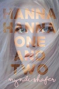 Myndi Shafer, Julie Mason - Hanna, Hanna, One-and-Two, Häftad. Tillgänglighet: Lägg i varukorg