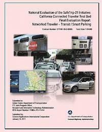 Keith Jasper, Chris Armstrong - National Evaluation of the Safe Trip-21 Initiative: California Connected Traveler-Transit/Smart Parking, Häftad