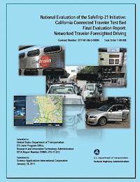 Keith Jasper, Gary Golembiewski - National Evaluation of the SafeTrip-21 Initiative: Final Report Networked Traveler-Foresighted Driving, Häftad
