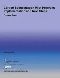 U. S. De Federal Highway Administration - Carbon Sequestration Pilot Program: Implementation and Next Steps- Progress Report, Häftad. Tillgänglighet: Lägg i varukorg