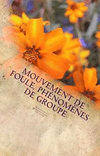 Noémie de Soualhat, Selena Villa - Mouvement de foule, phénomènes de groupe: Le mouvement hippie et son héritage, Häftad