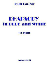 Rami Bar-Niv - Rhapsody in Blue and White for Piano, Häftad. Tillgänglighet: Lägg i varukorg