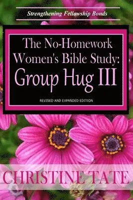 Christine Tate - No-Homework Women's Bible Study, Häftad. Tillgänglighet: Lägg i varukorg