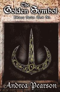 Andrea Pearson - The Golden Symbol (Kilenya Series, 6), Häftad