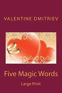Valentine Dmitriev - Five Magic Words - Large Print, Häftad. Tillgänglighet: Lägg i varukorg