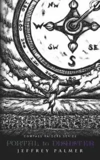 Jeffrey Palmer - Portal to Disaster, Häftad. Tillgänglighet: Lägg i varukorg