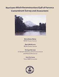 National Oceanic and Atmospheric Adminis - Hurricane Mitch Reconstruction/Guld of Fonseca Contaminant Survey and Assessment, Häftad. Tillgänglighet: Lägg i varukorg