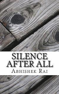 Abhishek Rai - Silence After All, Häftad. Tillgänglighet: Lägg i varukorg