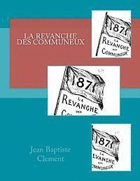 Jean Baptiste Clement, Georges Ballin - La revanche des Communeux, Häftad