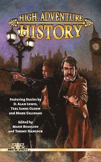 Teel James Glenn, Mark Gelineau - High Adventure History, Häftad