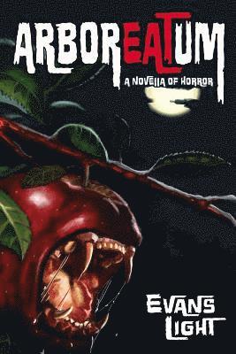 Evans Light - Arboreatum: A Novella of Horror, Häftad