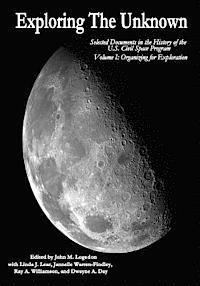 John M. Logsdon - Exploring the Unknown: Selected Documents in the History of the U.S. Civil Space Program, Volume I: Organizing for Exploration, Häftad. Tillgänglighet: Lägg i varukorg