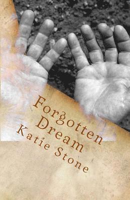 Katie Stone - Forgotten Dream, Häftad. Tillgänglighet: Lägg i varukorg
