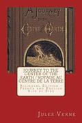 Journey to the Center of the Earth / Voyage Au Centre de la Terre: Bilingual Edition - French and English Side by Side