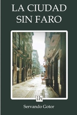 Servando Gotor - La ciudad sin faro, Häftad