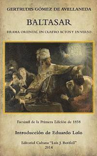 Eduardo Lolo, Gertrudis Gomez-De-Avellaneda - Baltasar: Drama oriental en cuatro actos y en verso, Häftad. Tillgänglighet: Lägg i varukorg