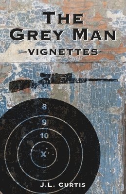 J L Curtis, Cara Lockwood - Grey Man, Häftad. Tillgänglighet: Lägg i varukorg
