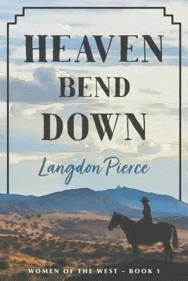 Langdon Pierce - Heaven Bend Down, Häftad. Tillgänglighet: Lägg i varukorg