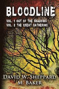 M. Baker, David W. Sheppard - Bloodline: Vol 1 Out of the Shadows and Vol 2 The Great Gathering, Häftad. Tillgänglighet: Lägg i varukorg