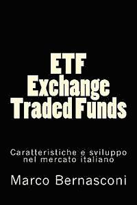 Marco Bernasconi - ETF - Exchange Traded Funds. Caratteristiche e sviluppo nel mercato italiano, Häftad. Tillgänglighet: Lägg i varukorg