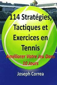 Joseph Correa - 114 Strategies, Tactiques, Et Exercices En Tennis: Ameliorer Votre Jeu Dans 10 Jours, Häftad. Tillgänglighet: Lägg i varukorg