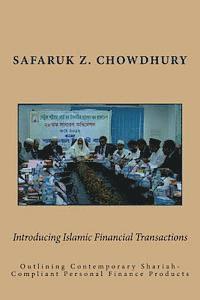 Safaruk Z. Chowdhury - Introducing Islamic Financial Transactions: Outlining Contemporary Shariah-Compliant Personal Finance Products, Häftad. Tillgänglighet: Lägg i varukorg