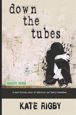 Kate Rigby - Down The Tubes, Häftad