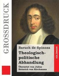 Baruch De Spinoza - Theologisch-politische Abhandlung (Großdruck), Häftad. Tillgänglighet: Lägg i varukorg