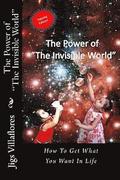 The Power of 'The Invisible World': How to Get What You Want in Life