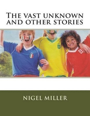 Nigel Miller - vast unknown, Häftad. Tillgänglighet: Lägg i varukorg
