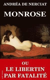 Andrea De Nerciat - Monrose ou Le libertin par fatalité, Häftad. Tillgänglighet: Lägg i varukorg