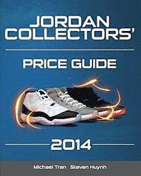 Steven Huynh, Michael Tran - Jordan Collectors' Price Guide 2014, Häftad. Tillgänglighet: Lägg i varukorg