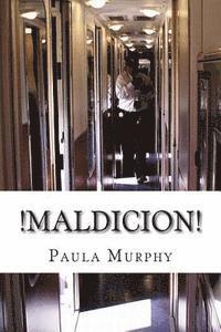 Paula Murphy - !Maldicion!, Häftad