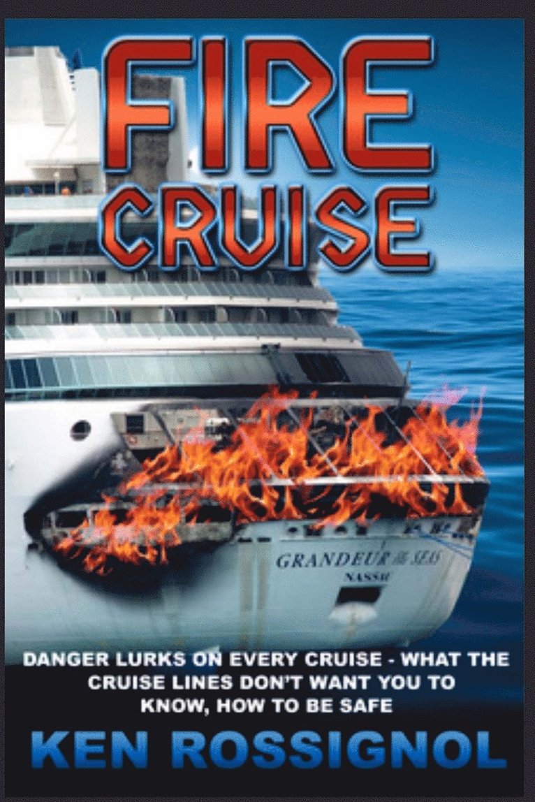 Ken Rossignol - Fire Cruise, Häftad