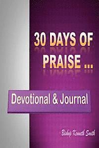 Kenneth Smith - 30 Days of Praise, Häftad. Tillgänglighet: Lägg i varukorg