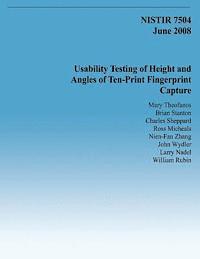 Brian Stanton, Charles Sheppard - Usability Testing of Height and Angles of Ten-Print Fingerprint Capture, Häftad