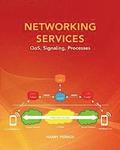 Networking Services: QoS, Signaling, Processes