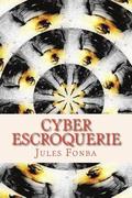 Cyber Escroquerie: L`art Spectaculaire De FOUR-ONE-NINE
