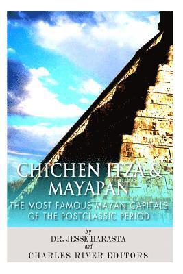 Jesse Harasta, Charles River - Chichen Itza & Mayapan: The Most Famous Mayan Capitals of the Postclassic Period, Häftad. Tillgänglighet: Lägg i varukorg