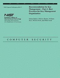 Elaine Barker, William Barker - Recommendation for Key Management - Part 2: Best Practices for Key Management Organization, Häftad