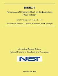 Minex II: Performance of Fingerprint Match-on-Card Algorithms-Phase II Report