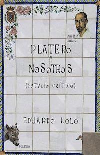 Eduardo Lolo - Platero y nosotros: Estudio crítico, Häftad. Tillgänglighet: Lägg i varukorg