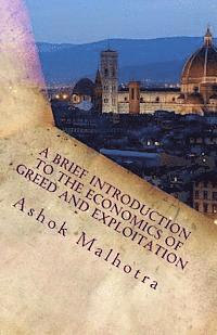 Ashok Malhotra - A Brief Introduction to the Economics of Greed and Exploitation, Häftad. Tillgänglighet: Lägg i varukorg