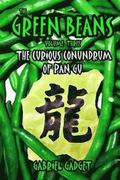 The Green Beans, Volume 3: The Curious Conundrum of Pan Gu