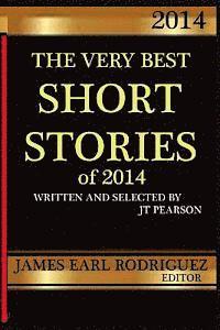 Jt Pearson, Carol Pearson - The Very Best Short Stories of 2014, Häftad. Tillgänglighet: Lägg i varukorg