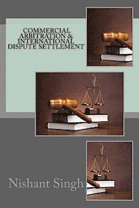 Nishant Singh - Commercial Arbitration & International Dispute Settlement, Häftad. Tillgänglighet: Lägg i varukorg